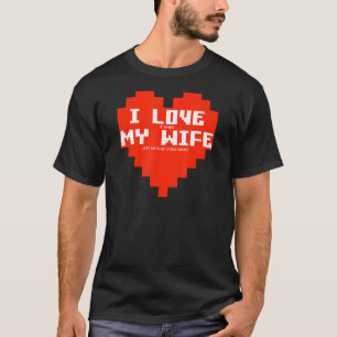 I Love It When My Wife Lets Me Play Video Games T-Shirt