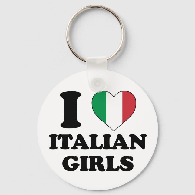 I love Italian girls Key Ring (Front)
