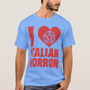I Love Italian Horror Heart Pentagram Scary Movie T-Shirt