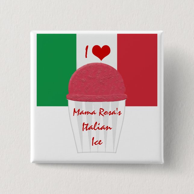 I love Italian Ice - Vendor  Button (Front)