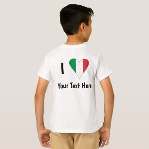 I Love (Italy Flag Heart) Your Text T-Shirt