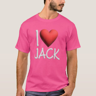 I Love Jack Name Personalised Men Guy BFF Danny He T-Shirt
