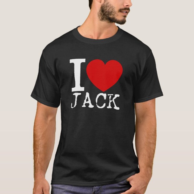 I Love Jack (White) T-Shirt (Front)