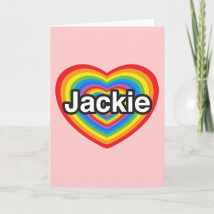 I love Jackie. I love you Jackie. Heart Card