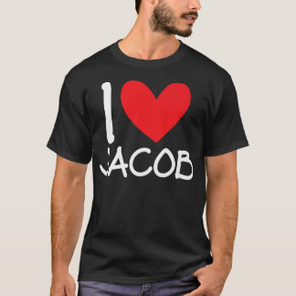 I Love Jacob Name Personalised Men Guy BFF Friend  T-Shirt