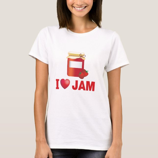 i love jam T-Shirt (Front)