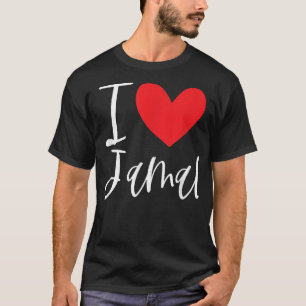 I Love Jamal Name Personalised Boy Man BFF Friend T-Shirt