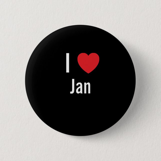 I love Jan 6 Cm Round Badge (Front)