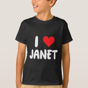 I Love Janet - Heart - Name T-Shirt