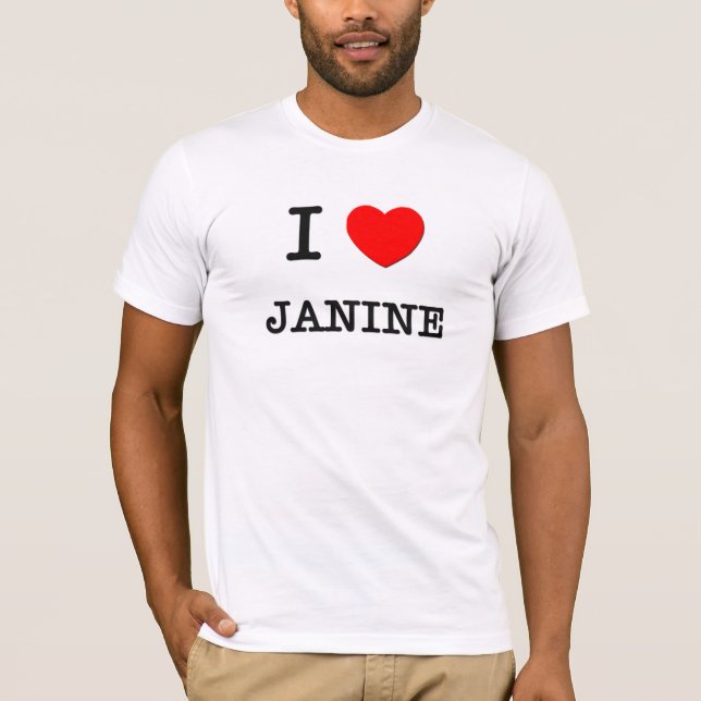I Love Janine T-Shirt (Front)