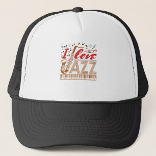 I Love Jazz Music Musician Fan Saxophone Trucker Hat