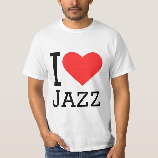 I love jazz T-Shirt (Front)