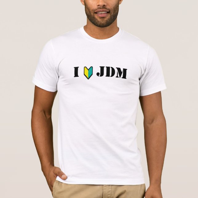 I Love JDM T-shirt (Front)