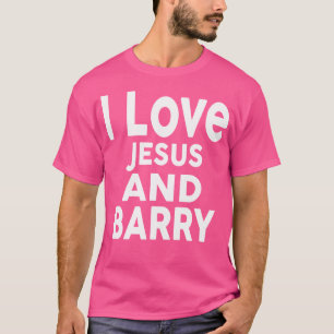 I Love Jesus And Barry Name Barry T-Shirt