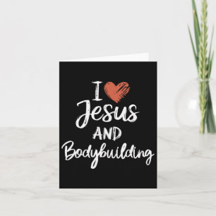 I Love Jesus And Bodybuilding Christian Religious  Card