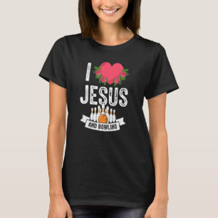 I Love Jesus And Bowling Funny Bowler Christian Go T-Shirt