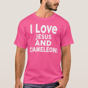 I Love Jesus And Chameleons Funny Chameleon T-Shirt