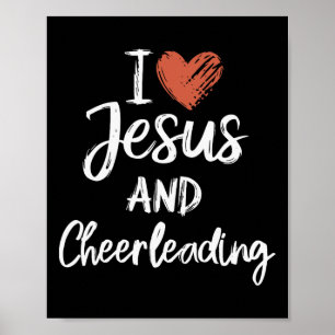 I Love Jesus And Cheerleading Christian Religious Poster