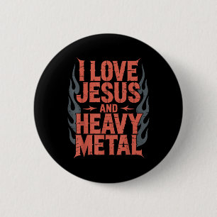 I Love Jesus And Heavy Metal 6 Cm Round Badge