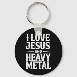I Love Jesus And Heavy Metal Key Ring