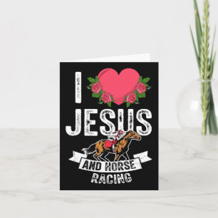 I Love Jesus And Horse Racing Horseback Riding Equ Card