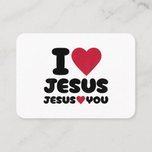 I Love Jesus and Jesus Loves You Christian Business Card