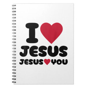 I Love Jesus and Jesus Loves You Christian Notebook