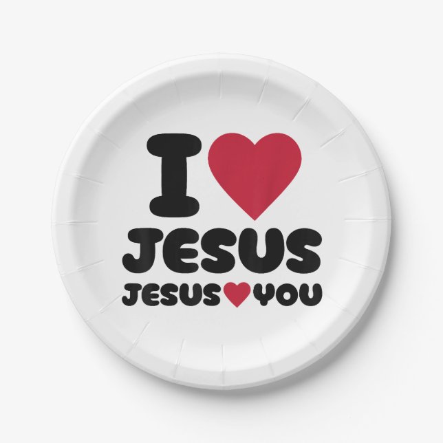 I Love Jesus and Jesus Loves You Christian Paper Plate (Front)