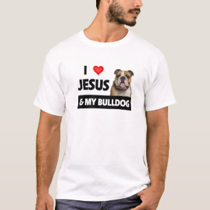 I Love Jesus And My Bulldog Mum Dad Pet Parent Chr T-Shirt