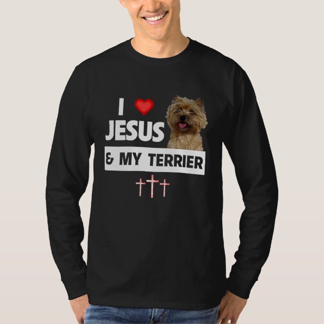I Love Jesus and My Cairn Terrier Dog Mom Dad Chri T-Shirt (Front)