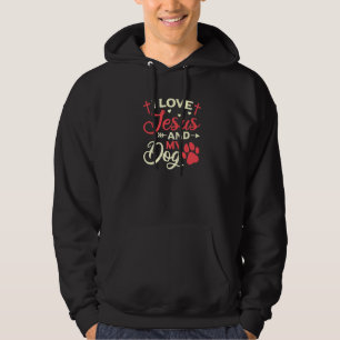 I Love Jesus And My Dog Religious Dog Owner Hoodie