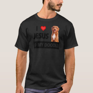 I Love Jesus And My Doodle Dog Mum Dad Pet Parent  T-Shirt
