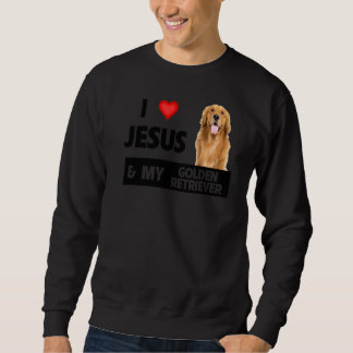 I Love Jesus And My Golden Retriever Dog Mum Dad P Sweatshirt