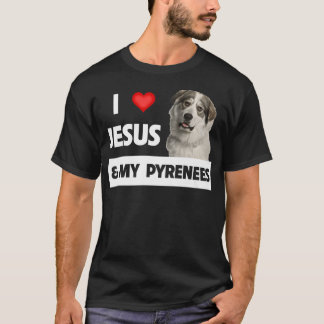 I Love Jesus and My Great Pyrenees Dog Mum Dad Pet T-Shirt