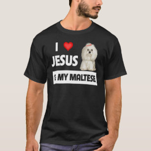 I Love Jesus And My Maltese Dog Mum Dad Maltipoo P T-Shirt