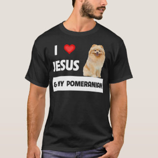 I Love Jesus and My Pomeranian Dog Mum and Dad Chr T-Shirt