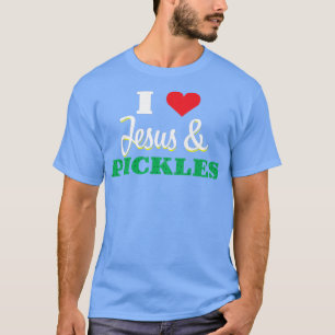 I Love Jesus and Pickles Farming Farmer Vegetarian T-Shirt