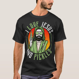 I Love Jesus And Pickles Shirt Cucumber Jesus Pick