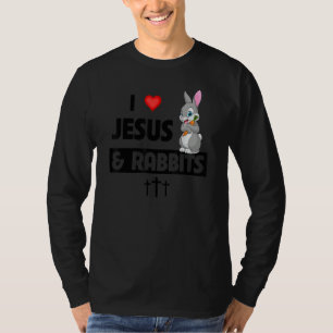 I Love Jesus and Rabbits Easter Egg Christian Anim T-Shirt