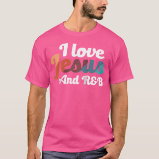 I Love Jesus And Rb Worship Gospel Spirituality 	  T-Shirt