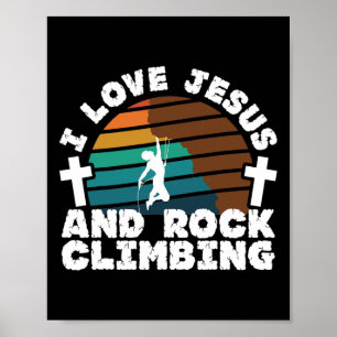 I Love Jesus And Rock Climbing Christian Faith Fit Poster