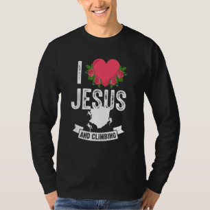 I Love Jesus And Sport Climbing Rock Climber Mount T-Shirt