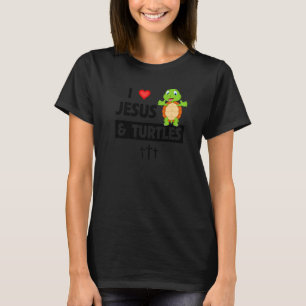 I Love Jesus and Turtles Christian Bible Sunday To T-Shirt