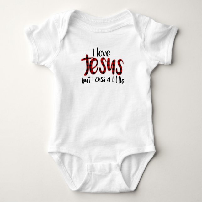 I Love Jesus But I Cuss A Little Shirt Funny (Front)