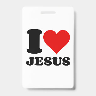 i love Jesus christian quote ID Badge