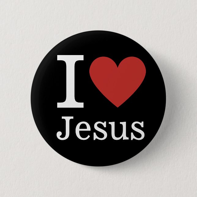 I ❤️ Love Jesus CUSTOMIZABLE Pin Button (Front)
