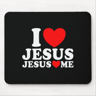 I Love Jesus Jesus Loves Me Christian Faith Church Mouse Pad