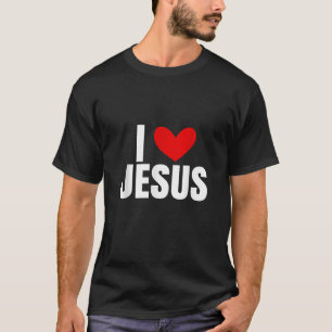 I Love Jesus T-Shirt