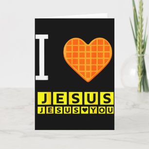 I Love Jesus Waffle Heart Funny Christian Breakfas Card