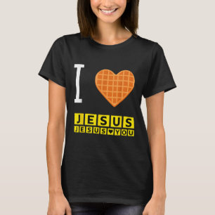 I Love Jesus Waffle Heart Funny Christian Breakfas T-Shirt